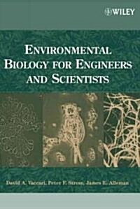 Environmental Biology for Engineers and Scientists (Hardcover, New)