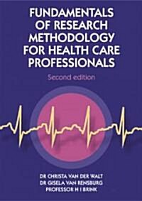 Fundamentals Of Research Methodology For Health-Care Professionals (Paperback, 2nd)