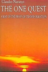 The One Quest: A Map of the Ways of Transformation (Paperback)