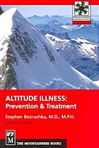 Altitude Illness: Prevention & Treatment (Paperback, 2)