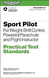 Sport Pilot Practical Test Standards For Weight shift Control, Powered Parachute Flight Instructor (Paperback)