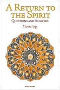 A Return to the Spirit: Questions and Answers (Paperback)