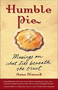 Humble Pie: Musings on What Lies Beneath the Crust (Paperback)
