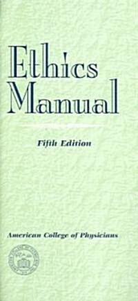 Ethics Manual (Paperback, 5th)