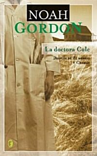 La Doctora Cole/Choices (Paperback, Translation)