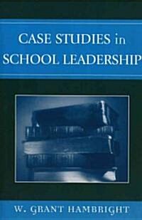 Case Studies in School Leadership (Paperback)