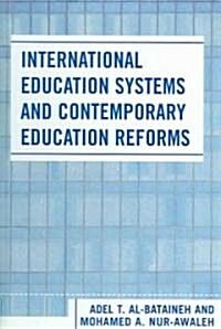 International Education Systems And Contemporary Education Reforms (Hardcover)