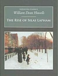 The Rise of Silas Lapham : Nonsuch Classics (Paperback)