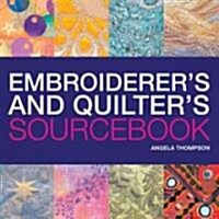 Embroiderers and Quilters Sourcebook : 1000 Textile Images (Paperback)