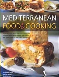 Mediterranean Food and Cooking (Hardcover)