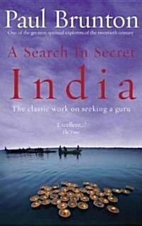 A Search in Secret India : The Classic Work on Seeking a Guru (Paperback)