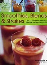 Smoothies, Blends And Shakes (Paperback)