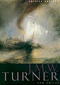 J.M.W.Turner (British Artists) (Paperback)