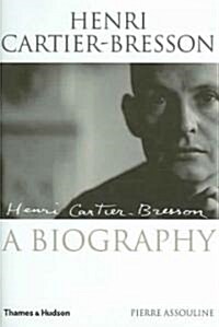 Henri Cartier-Bresson: A Biography (Hardcover)