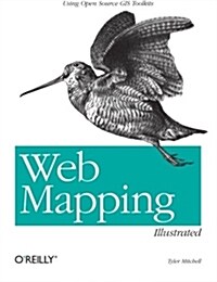 [중고] Web Mapping Illustrated: Using Open Source GIS Toolkits (Paperback)