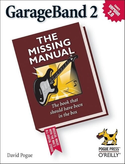 GarageBand 2: The Missing Manual (Paperback)