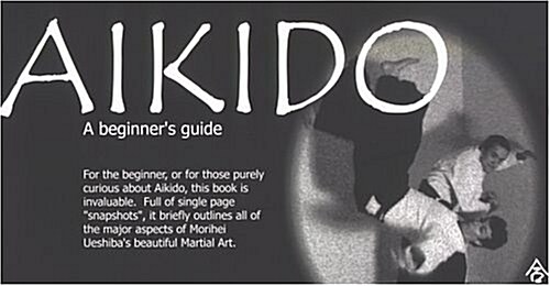 Aikido : A Beginners Guide (Paperback)