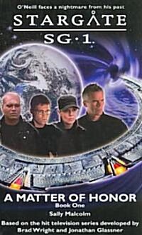 Stargate SG-1: A Matter of Honor (Paperback)