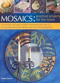 Mosaics : Practical Projects for the Home (Paperback)