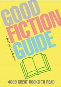 Good Fiction Guide (Paperback, Reprint)