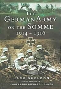 The German Army on the Somme 1914-1916 (Hardcover)