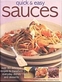 Quick & Easy Sauces (Paperback)