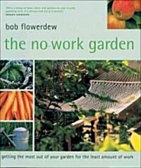 The No-work Garden (Paperback)