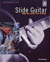 Pete Madsen : Slide Guitar - Know The Players, Play The Music (Paperback)