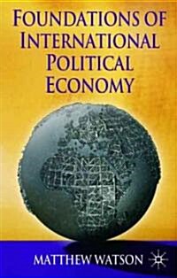 Foundations of International Political Economy (Paperback)