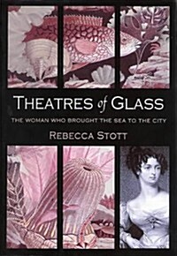 Theatres of Glass (Hardcover)