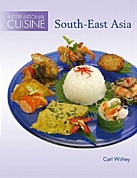 International Cuisine: South-east Asia (Paperback, Illustrated)