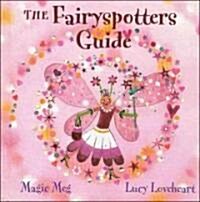 Fairyspotters Guide (Hardcover)