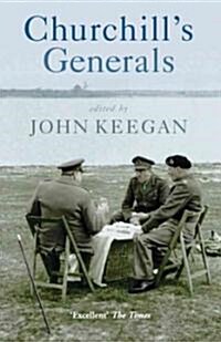 Churchills Generals (Paperback)