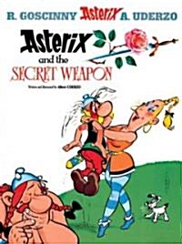 Asterix: Asterix and The Secret Weapon : Album 29 (Hardcover)