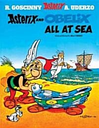 Asterix: Asterix and Obelix All At Sea : Album 30 (Hardcover)