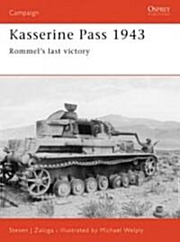 Kasserine Pass 1943 : Rommels Last Victory (Paperback)