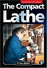 The Compact Lathe (Paperback, 2 Revised edition)