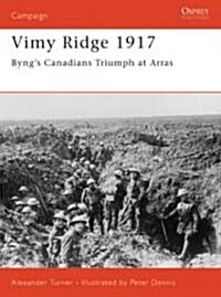 Vimy Ridge, 1917 : Byngs Canadians Triumph at Arras (Paperback)