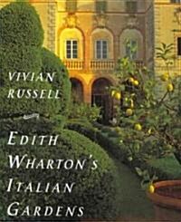 Edith Whartons Italian Gardens (Hardcover, 1st)