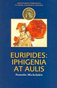Euripides : Iphigenia at Aulis (Paperback)