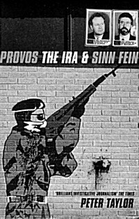 The Provos : The IRA and Sinn Fein (Paperback, New ed)