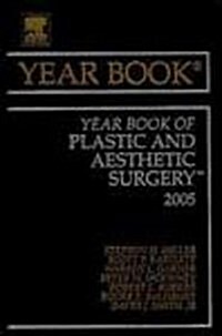 Year Book Of Plastic And Aesthetic Surgery 2005 (Hardcover)