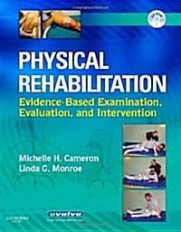 Physical Rehabilitation : Evidence-Based Examination, Evaluation, and Intervention (Hardcover)