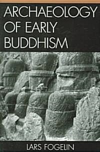 Archaeology of Early Buddhism (Paperback)