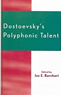Dostoevskys Polyphonic Talent (Hardcover)