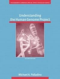 Understanding the Human Genome Project (Paperback, 2, Revised)