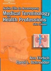 Medical Terminology For Health Professionals (Audio CD)