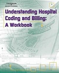 Understanding Hospital Coding And Billing (Paperback, 1st, Spiral)