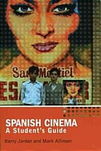 Spanish Cinema : A Students Guide (Paperback)
