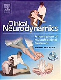 Clinical Neurodynamics : A New System of Neuromusculoskeletal Treatment (Paperback)